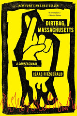 Dirtbag, Massachusetts: A Confessional - Ingram