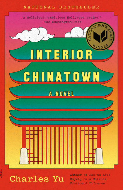 Interior Chinatown: A Novel (National Book Award Winner) - Ingram