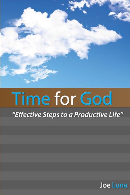 Time for God: Effective Steps to a Productive Life - Ingram