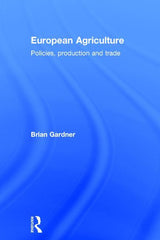 European Agriculture: Policies, Production and Trade - Ingram
