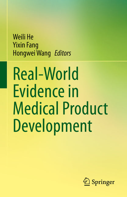 Real-World Evidence in Medical Product Development (2023) - Ingram