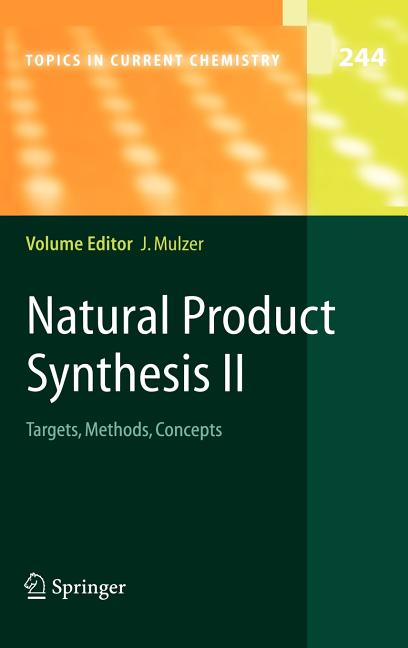 Natural Product Synthesis II: Targets, Methods, Concepts (2005) - Ingram