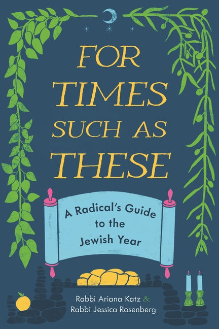 For Times Such as These: A Radical's Guide to the Jewish Year - Ingram