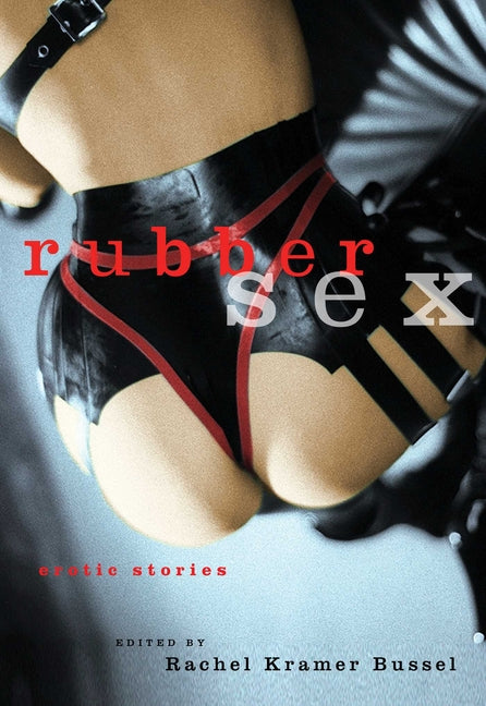 Rubber Sex: Erotic Stories - Ingram