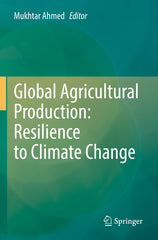 Global Agricultural Production: Resilience to Climate Change (2022) - Ingram