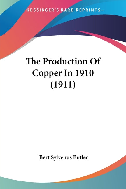 Production Of Copper In 1910 (1911) - Ingram