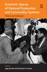 Economic Spaces of Pastoral Production and Commodity Systems: Markets and Livelihoods - Ingram