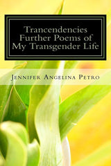 Trancendencies: Further Poems of My Transgender life - Ingram