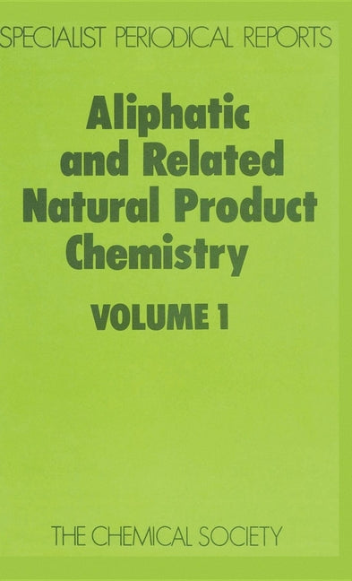 Aliphatic and Related Natural Product Chemistry: Volume 1 (Edition.) - Ingram