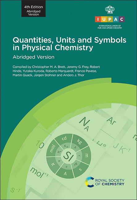 Quantities, Units and Symbols in Physical Chemistry: 4th Edition, Abridged Version - Ingram