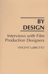 By Design: Interviews with Film Production Designers - Ingram