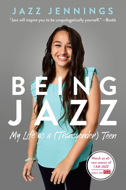 Being Jazz: My Life as a (Transgender) Teen - Ingram