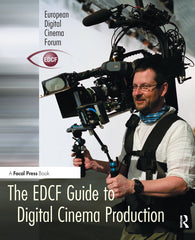 EDCF Guide to Digital Cinema Production - Ingram
