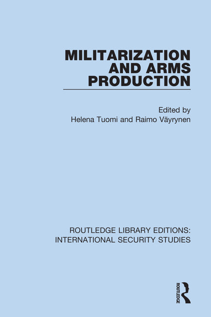 Militarization and Arms Production - Ingram