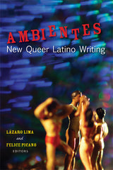 Ambientes: New Queer Latino Writing - Ingram