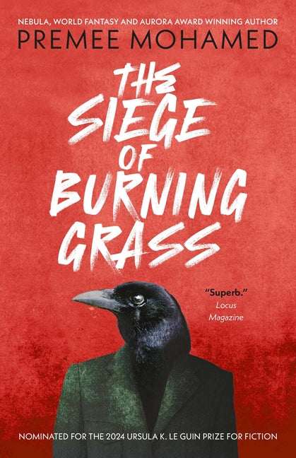Siege of Burning Grass: Shortlisted for the 2024 Ursula K. Le Guin Prize for Fiction - Ingram