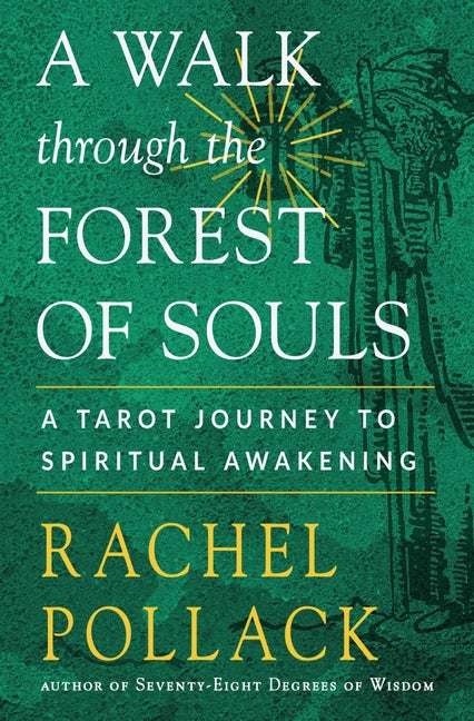 A Walk Through the Forest of Souls: A Tarot Journey to Spiritual Awakening - Ingram
