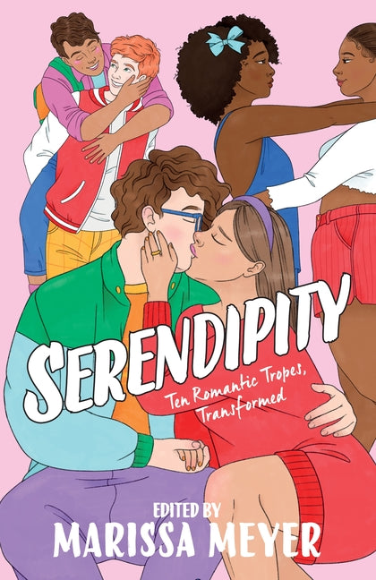 Serendipity: Ten Romantic Tropes, Transformed - Ingram