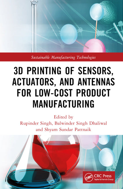 3D Printing of Sensors, Actuators, and Antennas for Low-Cost Product Manufacturing - Ingram