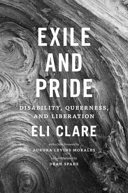 Exile and Pride: Disability, Queerness, and Liberation - Ingram