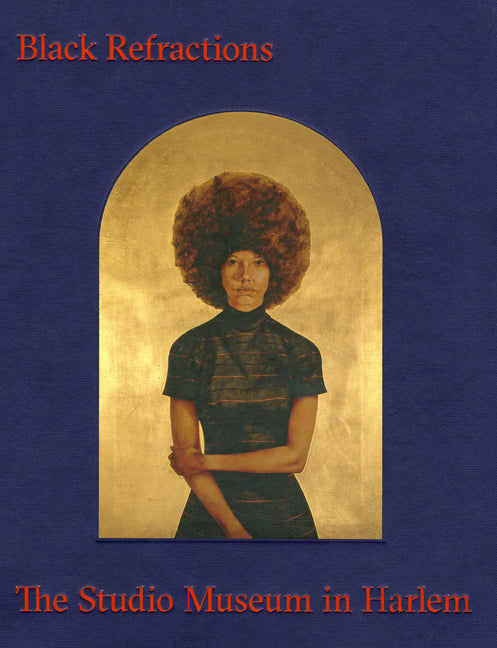 Black Refractions: Highlights from the Studio Museum in Harlem - Ingram