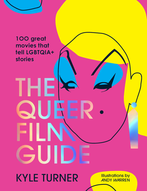 Queer Film Guide: 100 Great Movies That Tell Lgbtqia+ Stories - Ingram