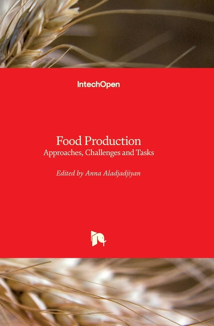 Food Production: Approaches, Challenges and Tasks - Ingram