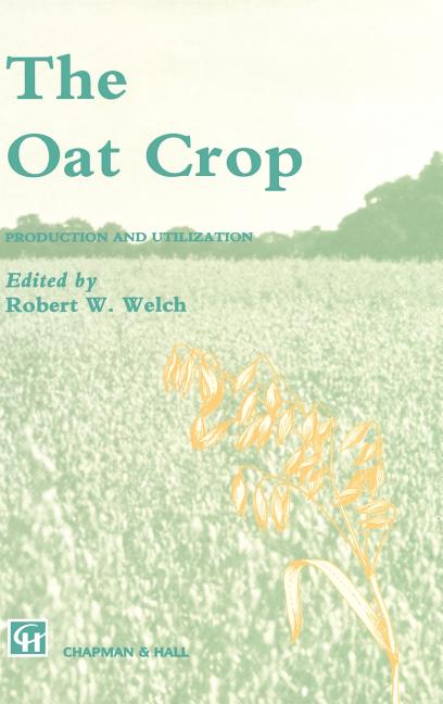Oat Crop: Production and Utilization (1995) - Ingram