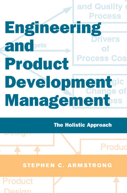 Engineering and Product Development Management: The Holistic Approach - Ingram