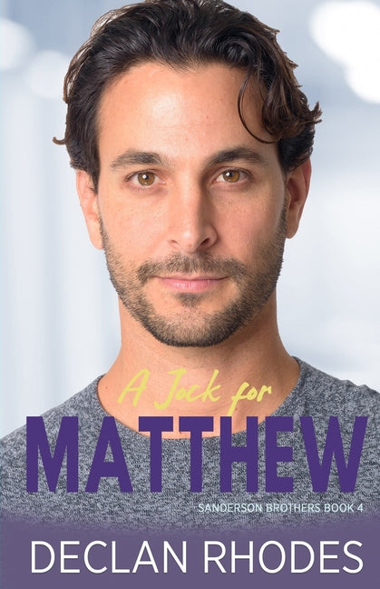 Jock for Matthew: Sanderson Brothers Book 4 - A Gay Family Romance Series - Ingram