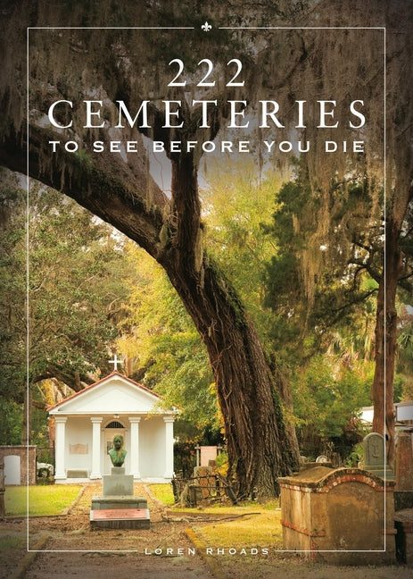 222 Cemeteries to See Before You Die - Ingram
