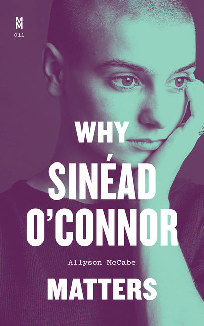 Why Sinéad O'Connor Matters - Ingram