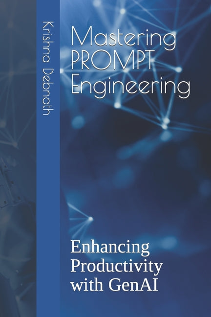 Mastering PROMPT Engineering: Enhancing Productivity with GenAI - Ingram