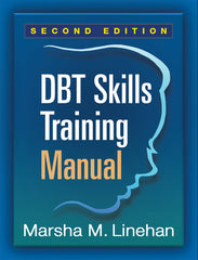 Dbt Skills Training Manual (Second Edition, Available Separately: Dbt Skills Training Handouts and Worksheets) - Ingram