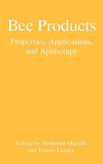 Bee Products: Properties, Applications, and Apitherapy (1997) - Ingram