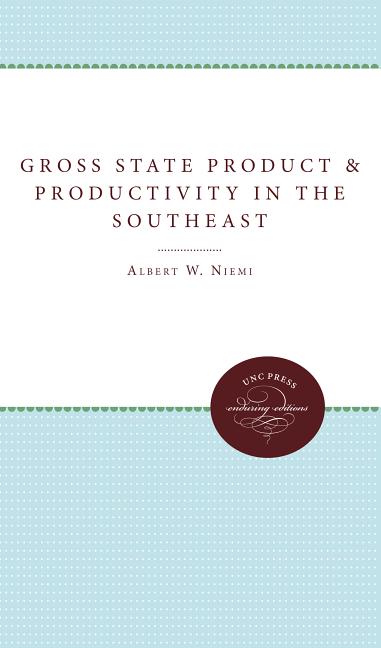 Gross State Product and Productivity in the Southeast - Ingram