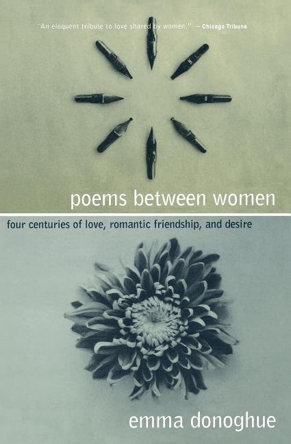 Poems Between Women: Four Centuries of Love, Romantic Friendship, and Desire (Revised) - Ingram