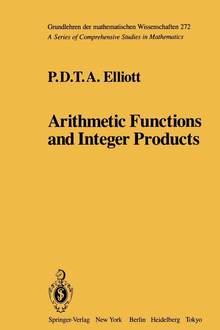 Arithmetic Functions and Integer Products (Softcover Reprint of the Original 1st 1985) - Ingram