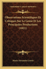 Observations Scientifiques Et Critiques Sur Le Genie Et Les Principales Productions (1821) - Ingram