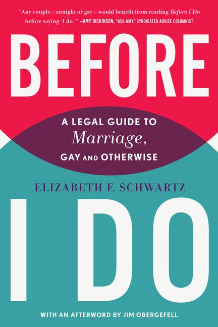 Before I Do: A Legal Guide to Marriage, Gay and Otherwise - Ingram