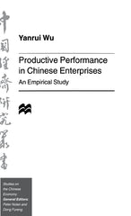 Productive Performance of Chinese Enterprises: An Empirical Study (1996) - Ingram