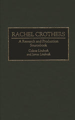 Rachel Crothers: A Research and Production Sourcebook - Ingram