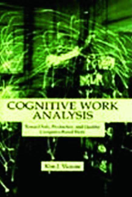 Cognitive Work Analysis: Toward Safe, Productive, and Healthy Computer-Based Work (UK) - Ingram