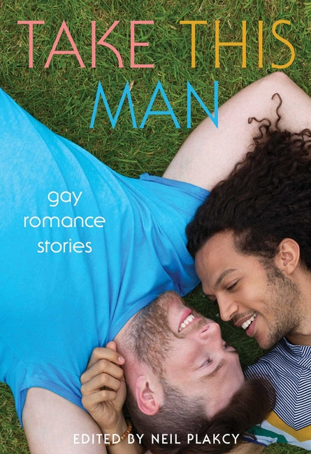 Take This Man: Gay Romance Stories - Ingram