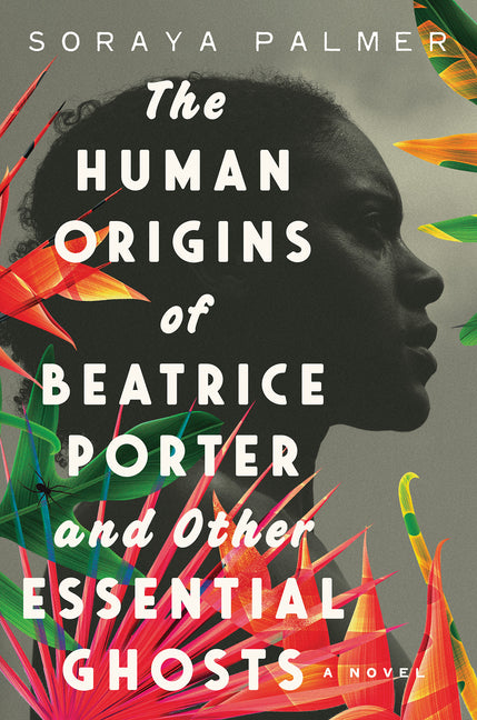 Human Origins of Beatrice Porter and Other Essential Ghosts - Ingram