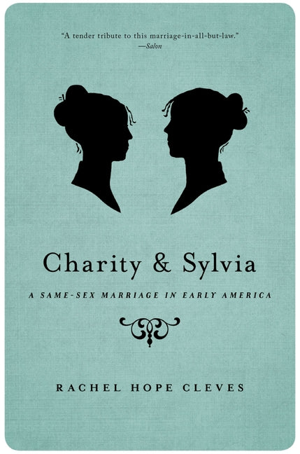 Charity and Sylvia: A Same-Sex Marriage in Early America - Ingram