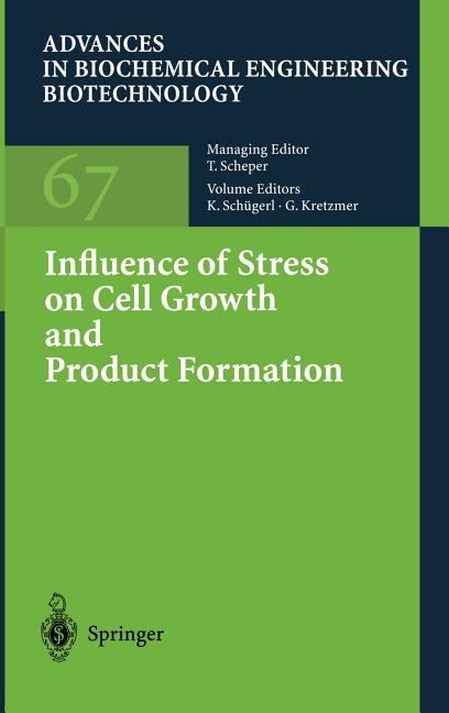 Influence of Stress on Cell Growth and Product Formation (2000) - Ingram