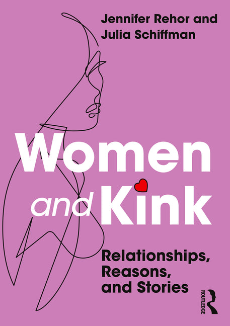 Women and Kink: Relationships, Reasons, and Stories - Ingram
