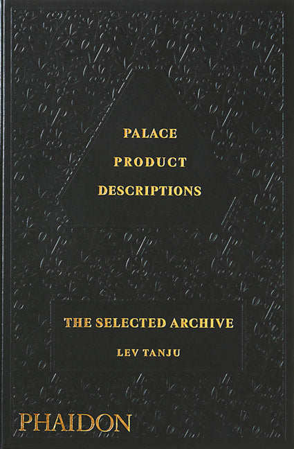 Palace Product Descriptions: The Selected Archive - Ingram