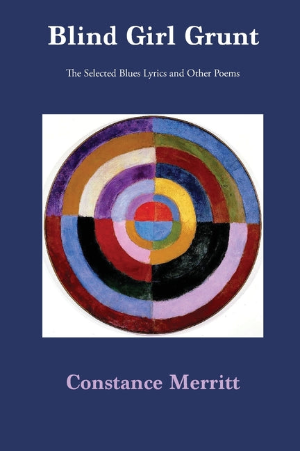 Blind Girl Grunt: The Selected Blues Lyrics and Other Poems - Ingram
